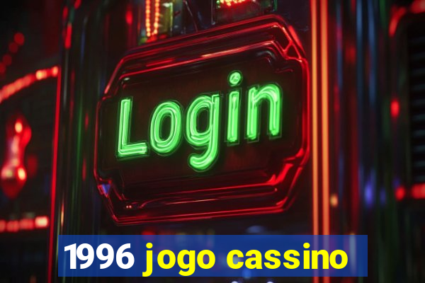 1996 jogo cassino